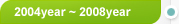 2004year~2008year